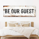Be Our Guest Sign V - Tailored Canvases - Flyclothing LLC