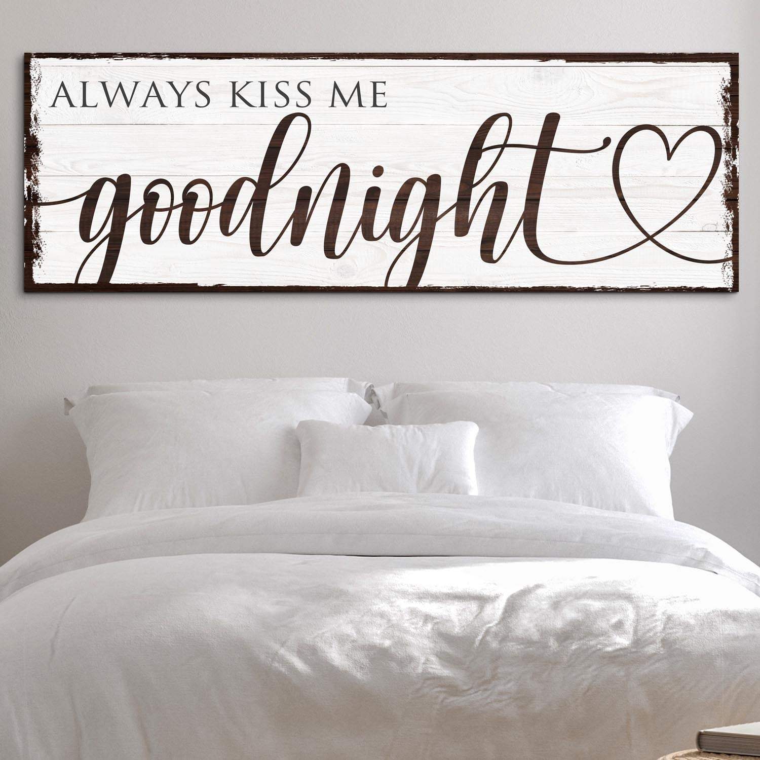 Always Kiss Me Goodnight Sign VII - Tailored Canvases - Flyclothing LLC