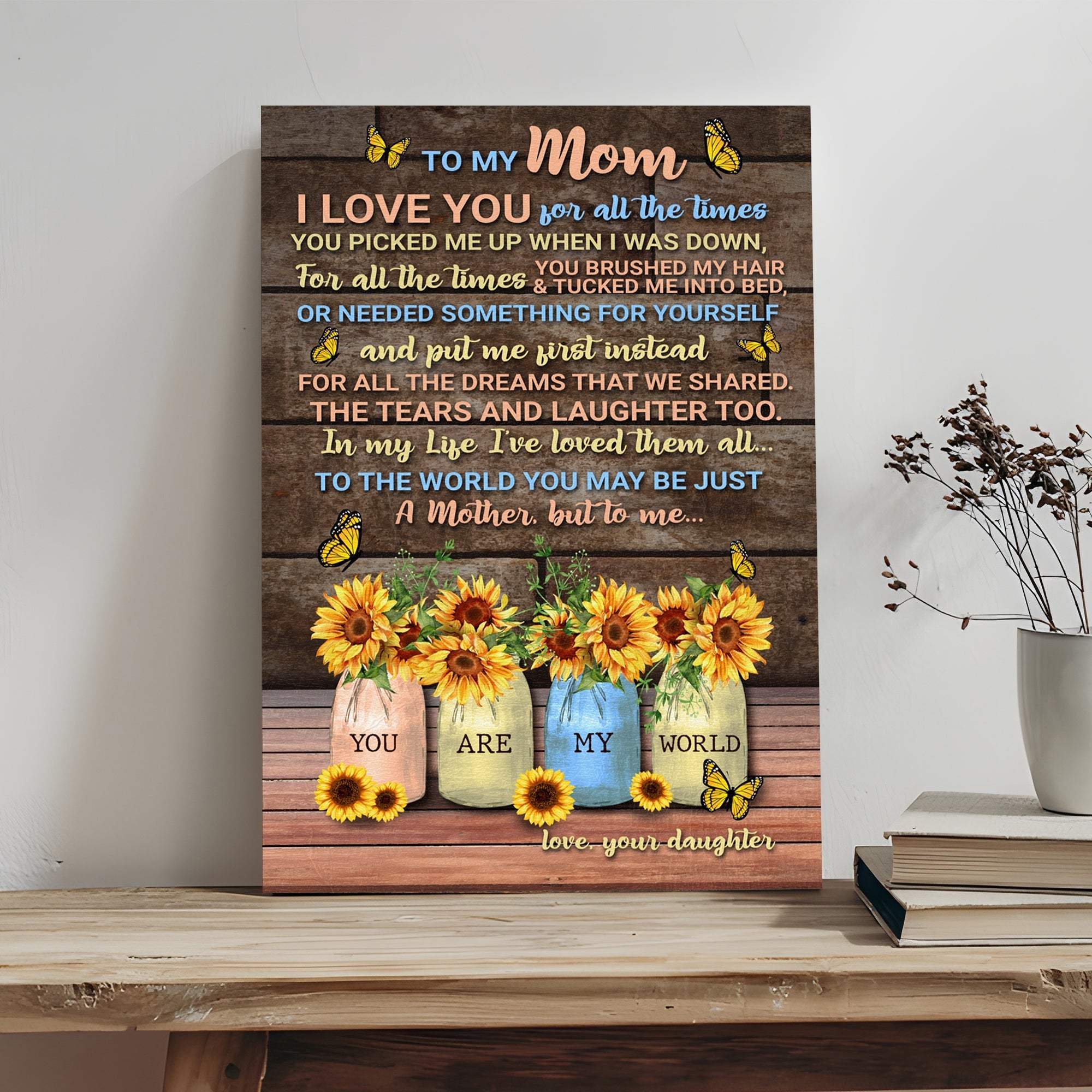 Mother's Day Sign To Me You Are My World - Tailored Canvases - Flyclothing LLC