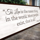 To Live Is The Rarest Thing Farmhouse Sign II - Tailored Canvases - Flyclothing LLC