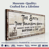 Family Thirst Parlor Happily Hosting Sign - Tailored Canvases - Flyclothing LLC
