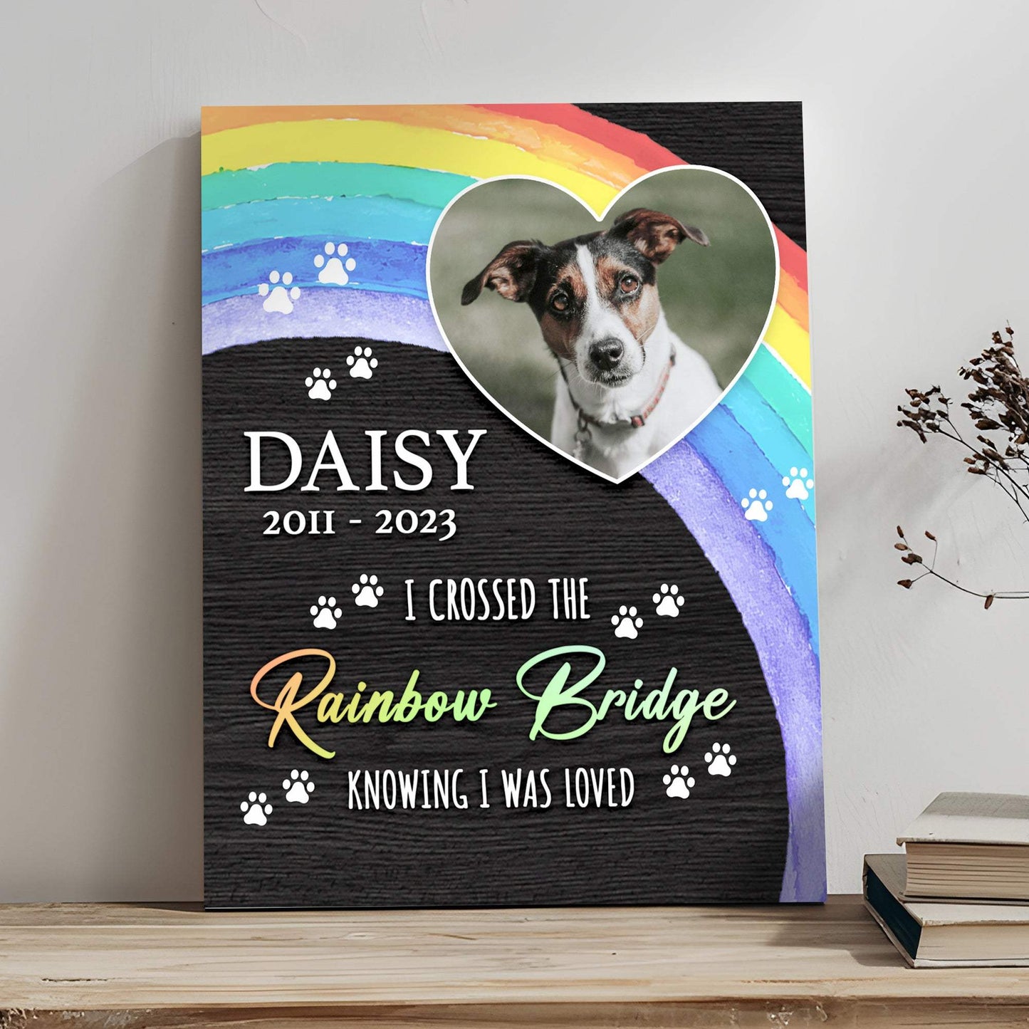 Pet Memorial Sign I Crossed The Rainbow Bridge - Tailored Canvases - Flyclothing LLC