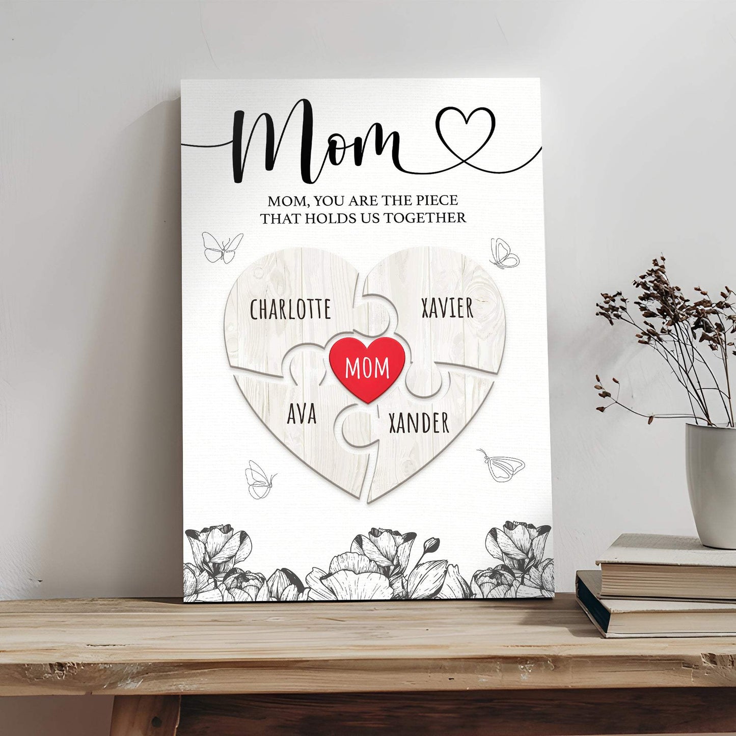 Mother's Day Sign The Piece That Holds Us Together III - Tailored Canvases - Flyclothing LLC