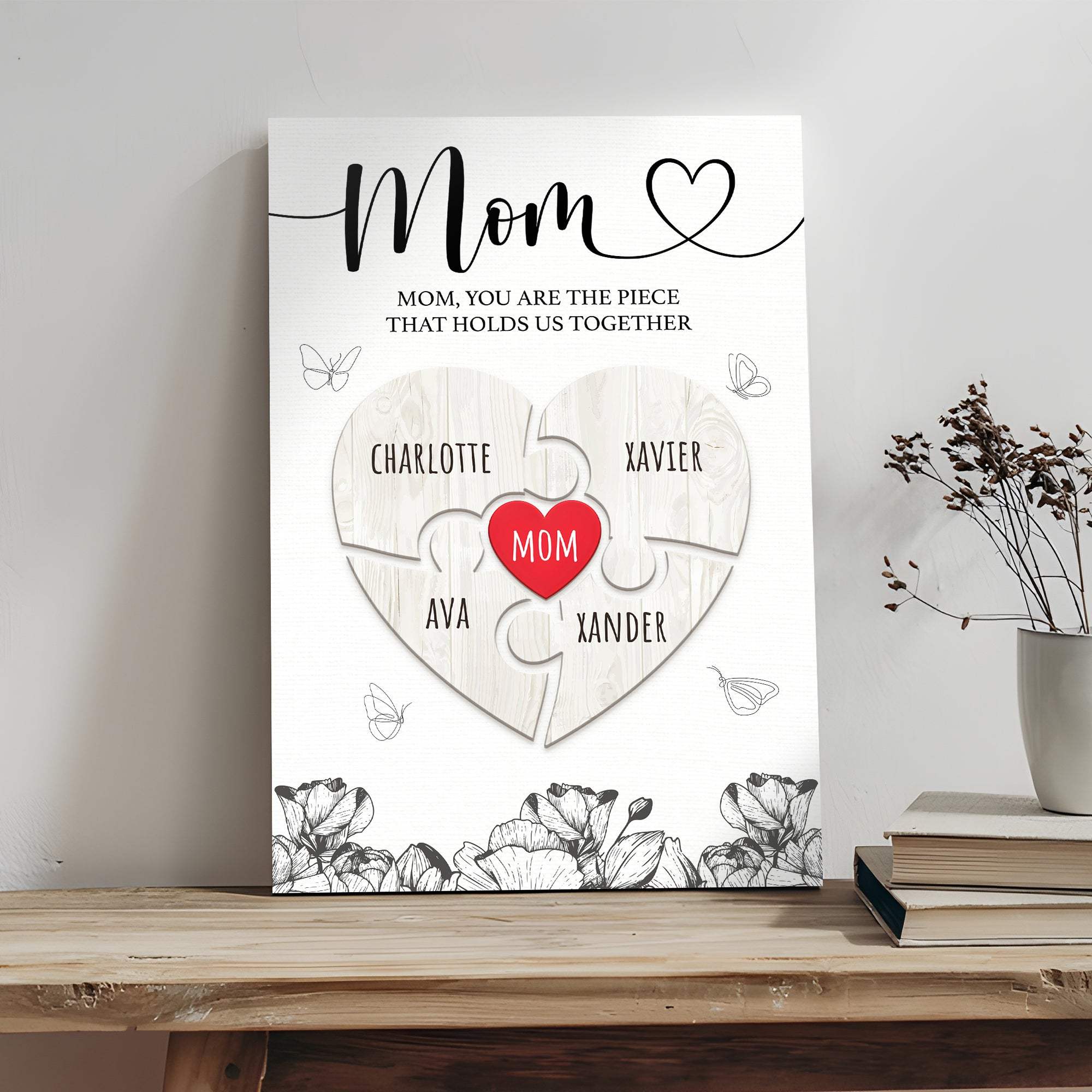 Mother's Day Sign The Piece That Holds Us Together III - Tailored Canvases - Flyclothing LLC