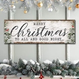 Merry Christmas To All And Goodnight Sign - Tailored Canvases - Flyclothing LLC
