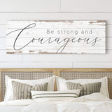 Be Strong And Courageous Faith Sign II - Tailored Canvases - Flyclothing LLC