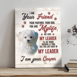 Pet Memorial Sign I Am Your Friend - Tailored Canvases - Flyclothing LLC