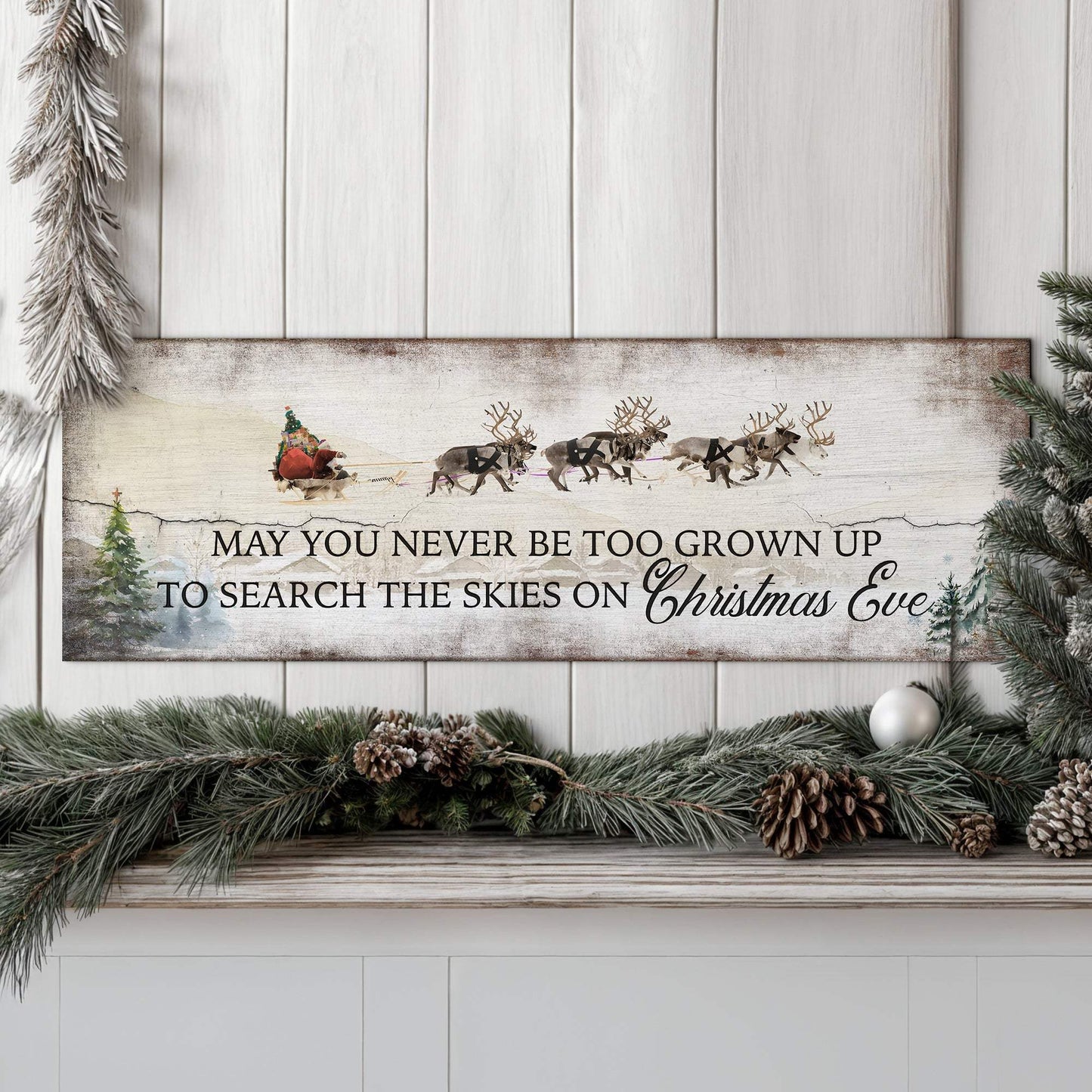 May You Never Be Too Grown Up To Search The Skies On Christmas Eve Sign - Tailored Canvases - Flyclothing LLC