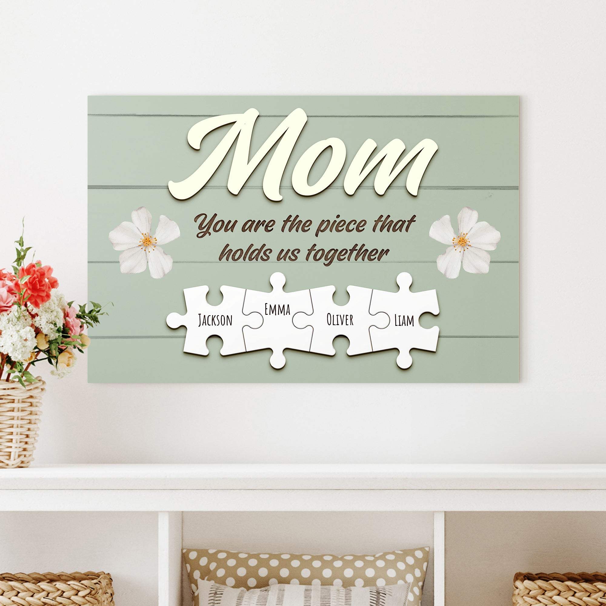 Mother's Day Sign The Piece That Holds Us Together - Tailored Canvases - Flyclothing LLC