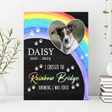 Pet Memorial Sign I Crossed The Rainbow Bridge - Tailored Canvases - Flyclothing LLC