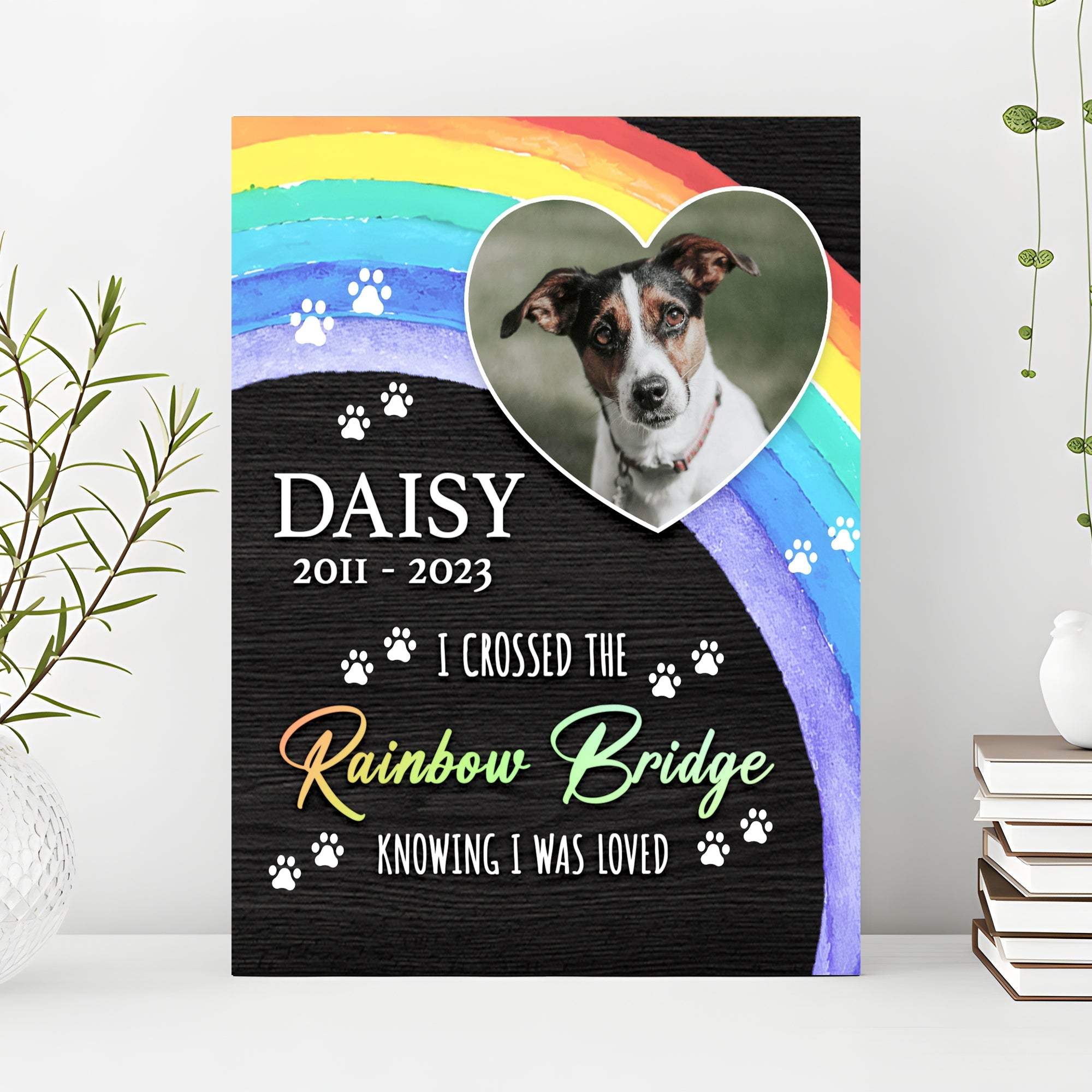 Pet Memorial Sign I Crossed The Rainbow Bridge - Tailored Canvases - Flyclothing LLC