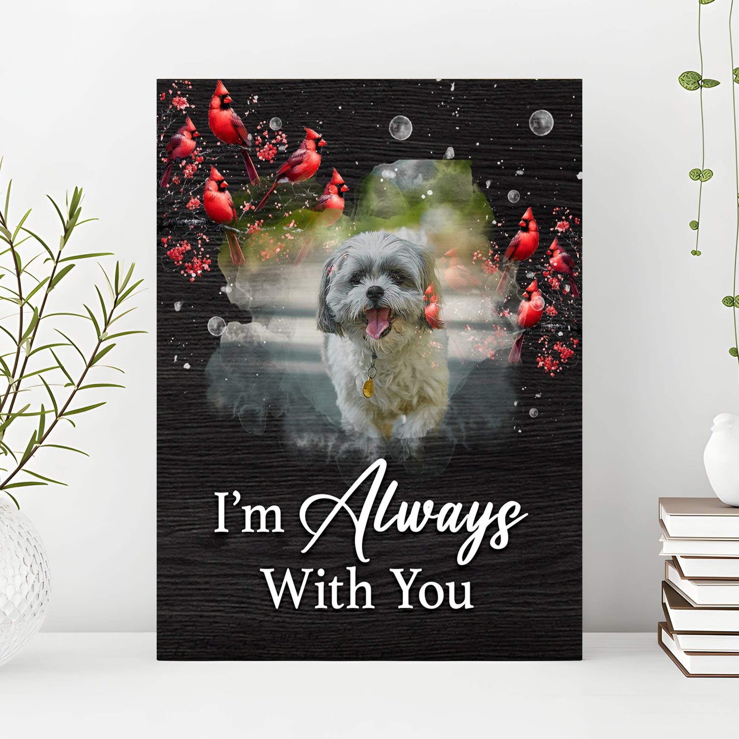 Pet Memorial Sign I'm Always With You - Tailored Canvases - Flyclothing LLC