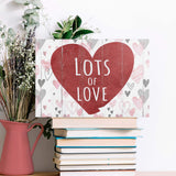 Valentine Lots Of Love Sign - Tailored Canvases - Flyclothing LLC