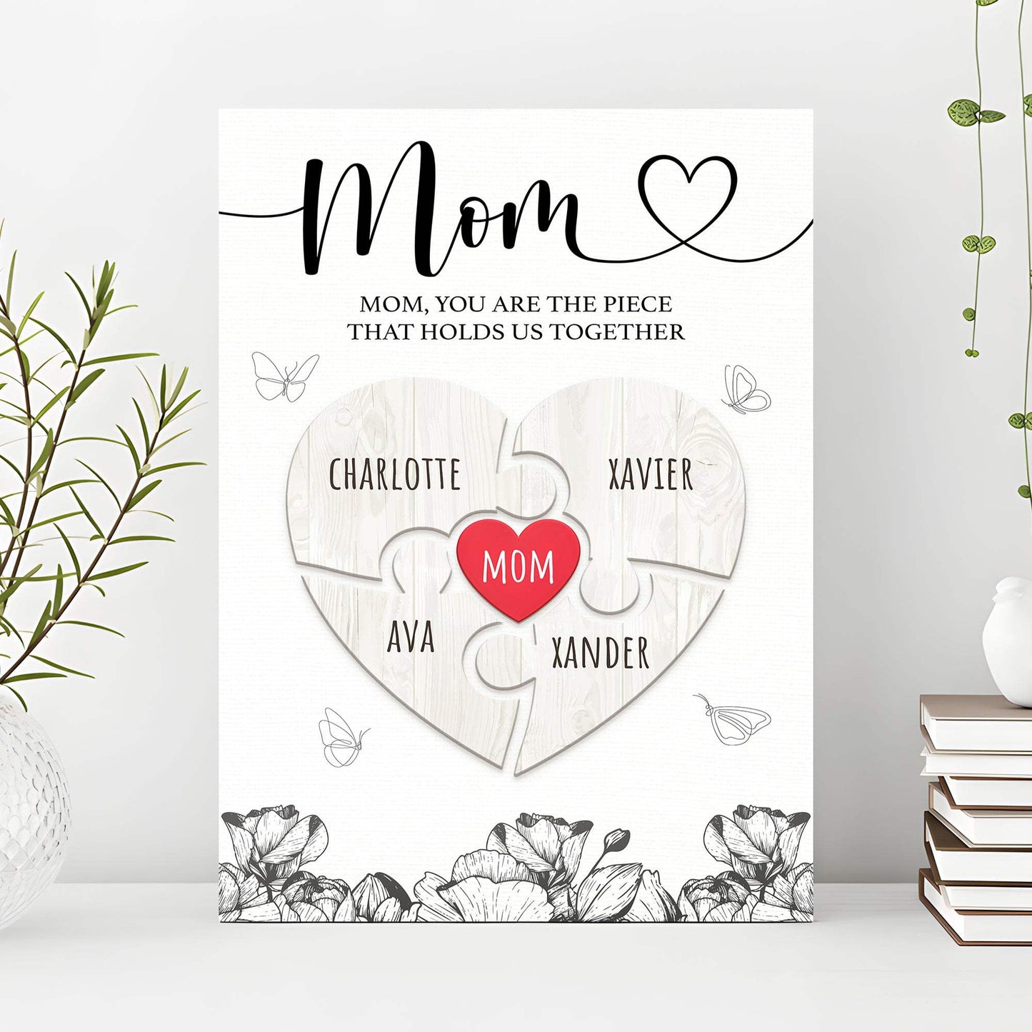 Mother's Day Sign The Piece That Holds Us Together III - Tailored Canvases - Flyclothing LLC
