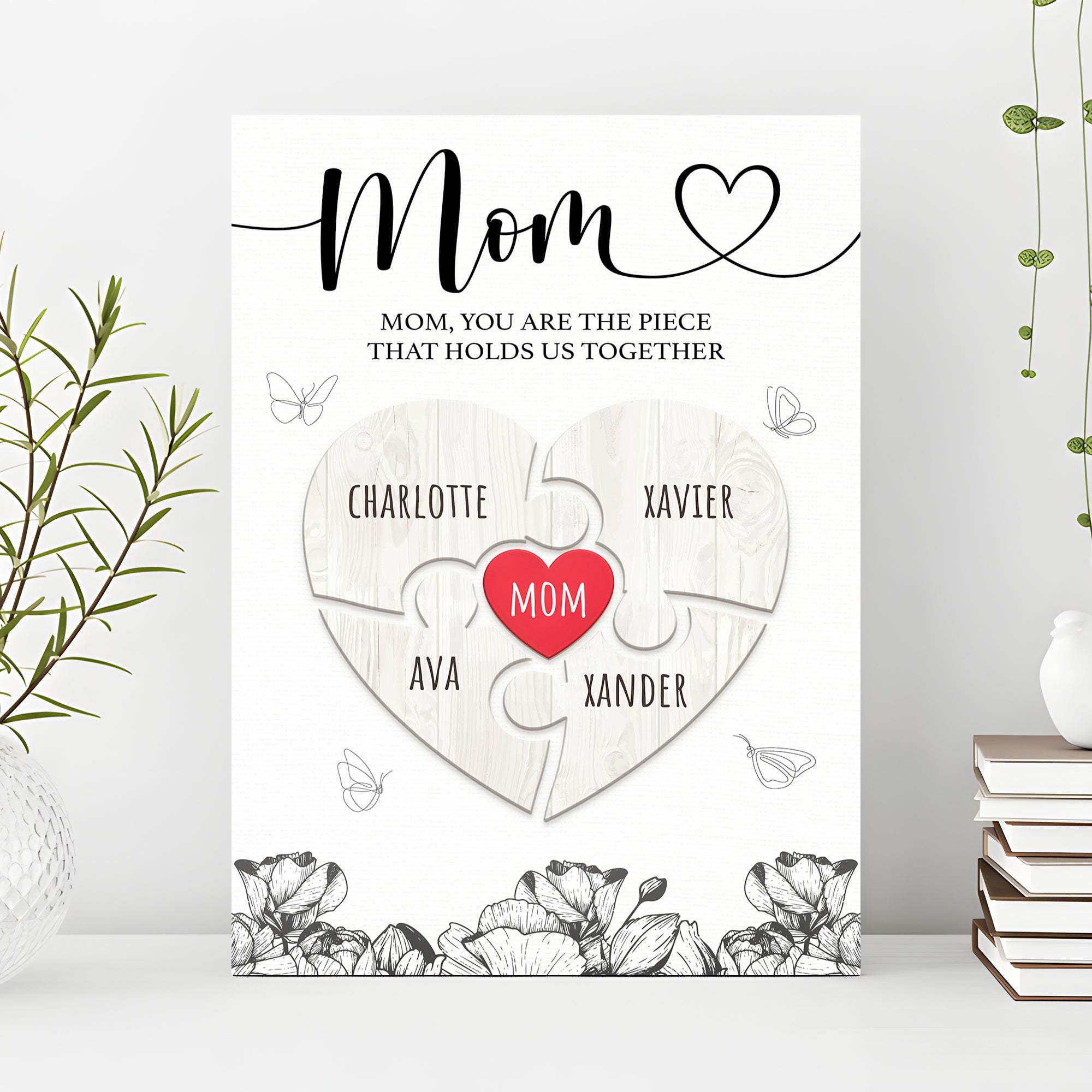 Mother's Day Sign The Piece That Holds Us Together III - Tailored Canvases - Flyclothing LLC