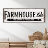 Farmhouse-Ish Sign VI - Tailored Canvases - Flyclothing LLC
