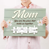 Mother's Day Sign The Piece That Holds Us Together - Tailored Canvases - Flyclothing LLC