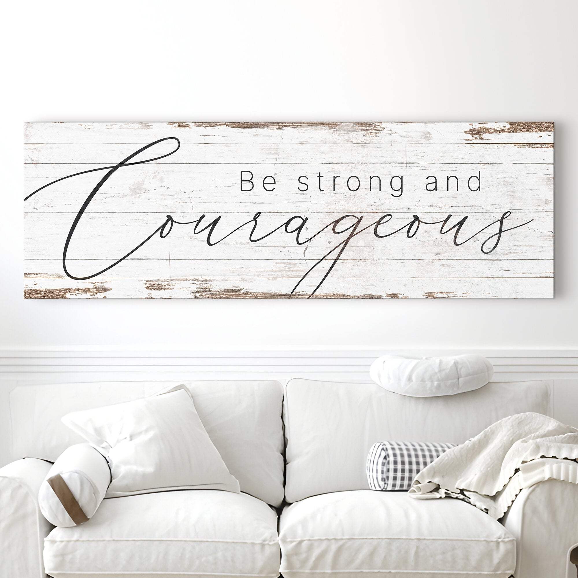 Be Strong And Courageous Faith Sign II - Tailored Canvases - Flyclothing LLC