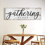 Gathering Place Kitchen Sign Decor | Dining Room Canvas Wall Art | Thanksgiving Sign Wall Art | Kitchen Wall Decor | Living Room Wall Decor - Tailored Canvases - Flyclothing LLC