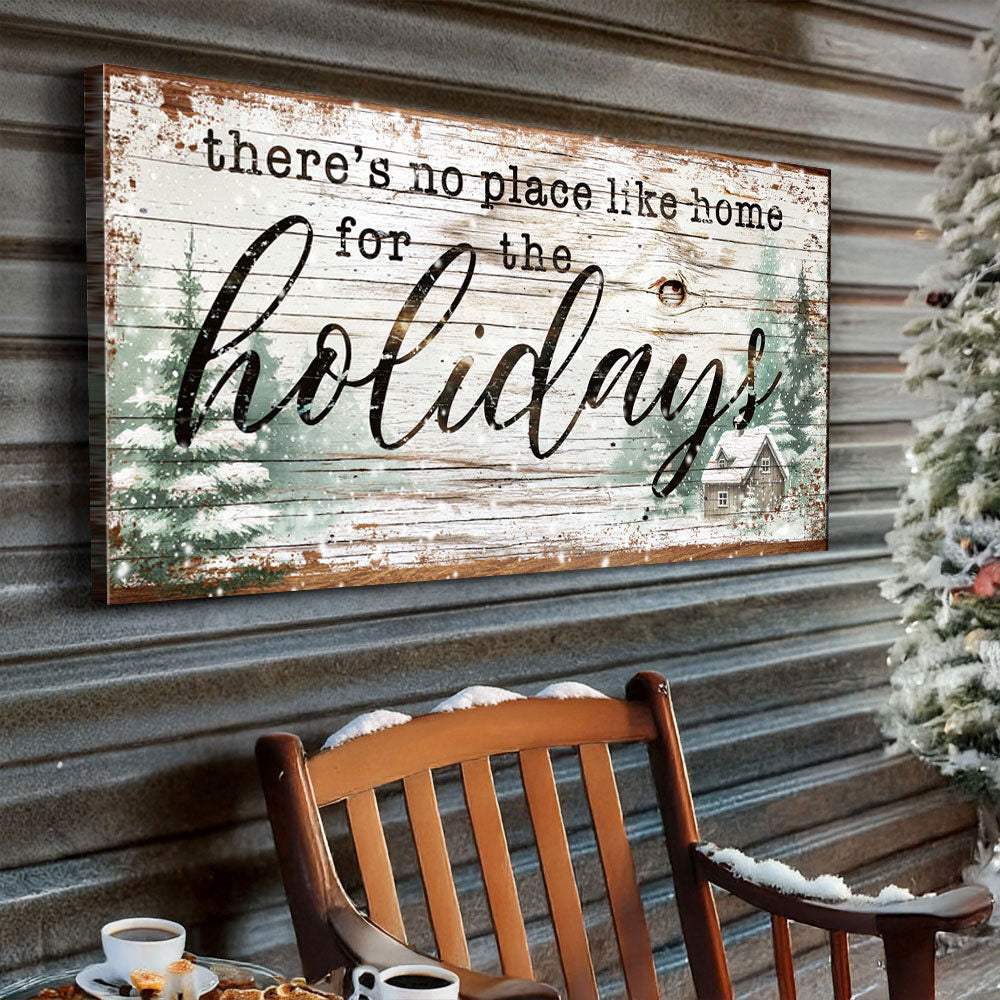 There's No Place Like Home For The Holidays Christmas Sign III - Tailored Canvases - Flyclothing LLC