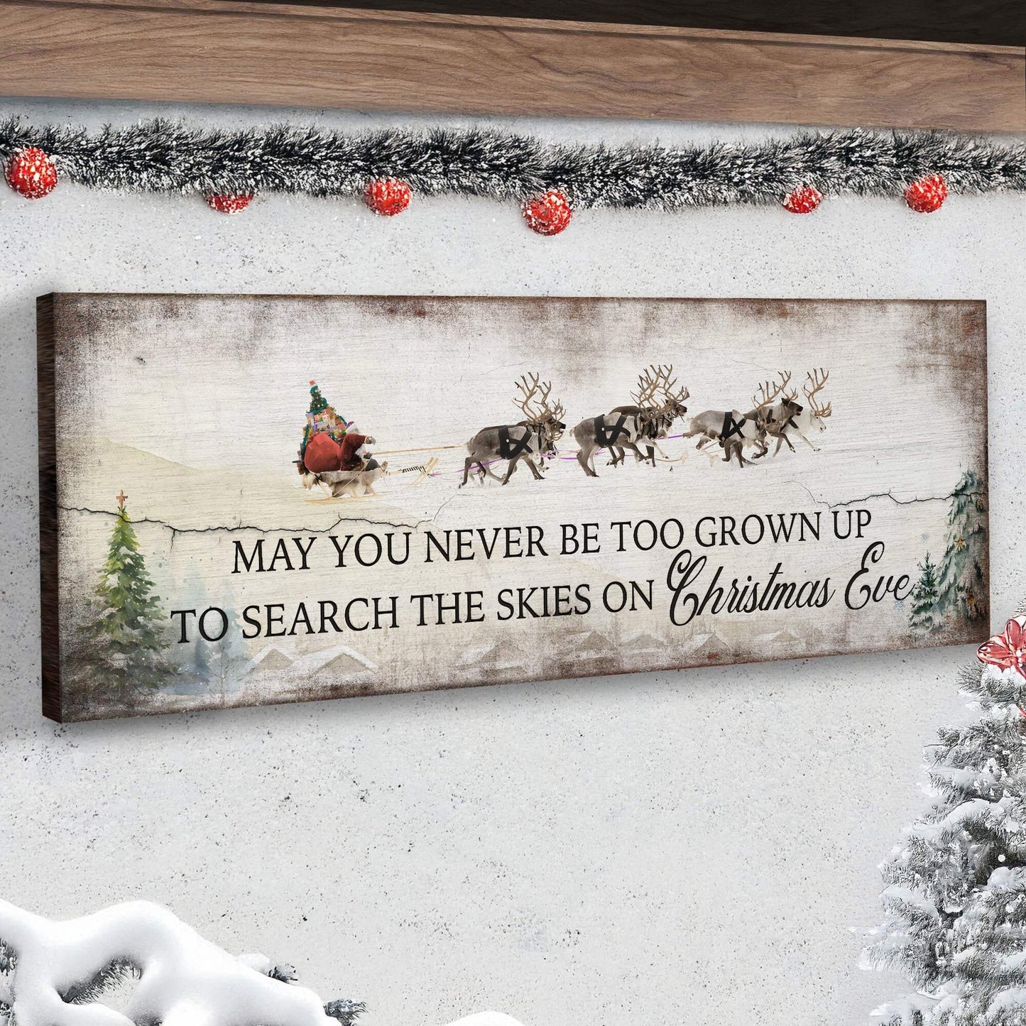 May You Never Be Too Grown Up To Search The Skies On Christmas Eve Sign - Tailored Canvases - Flyclothing LLC
