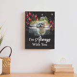 Pet Memorial Sign I'm Always With You - Tailored Canvases - Flyclothing LLC