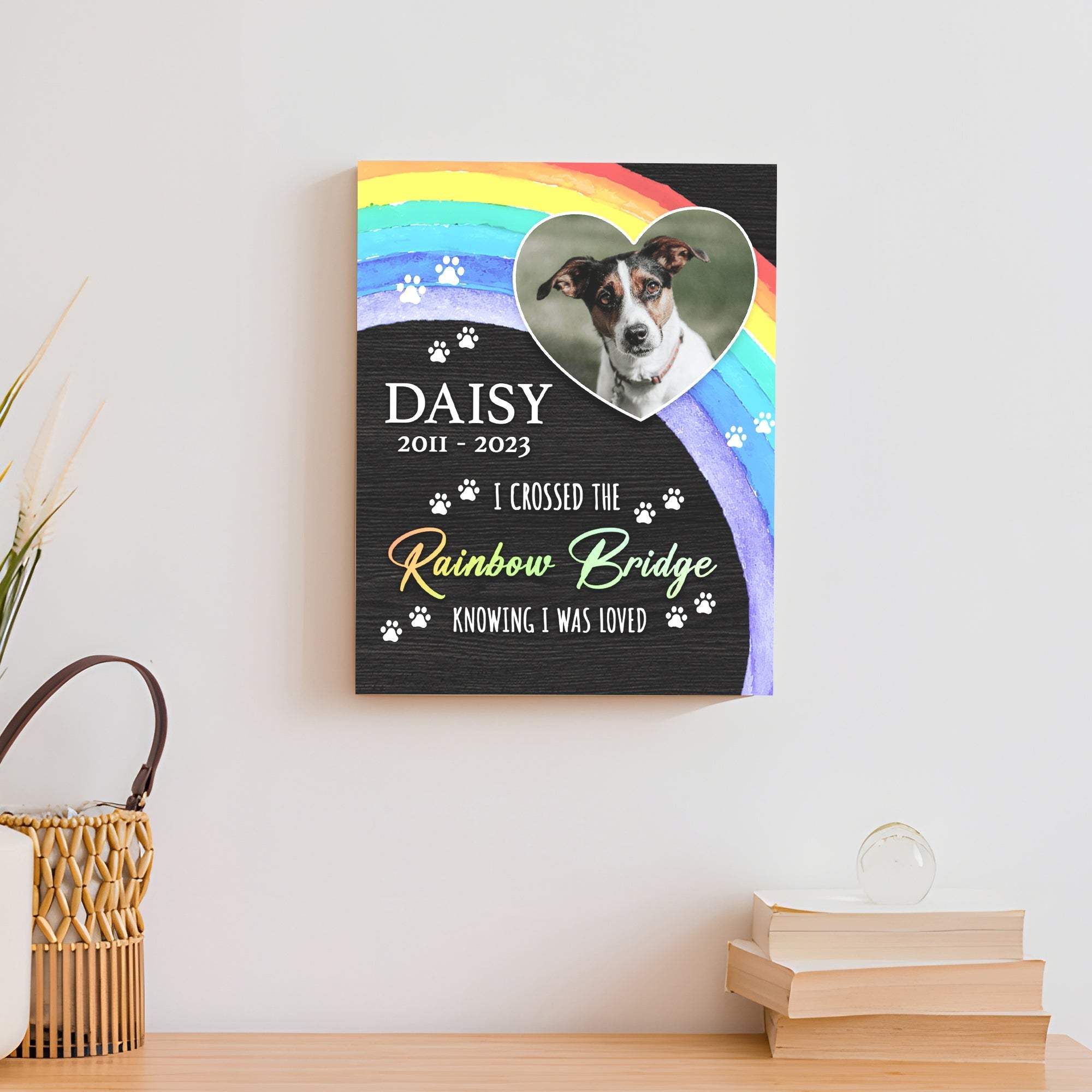 Pet Memorial Sign I Crossed The Rainbow Bridge - Tailored Canvases - Flyclothing LLC
