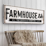 Farmhouse-Ish Sign VI - Tailored Canvases - Flyclothing LLC