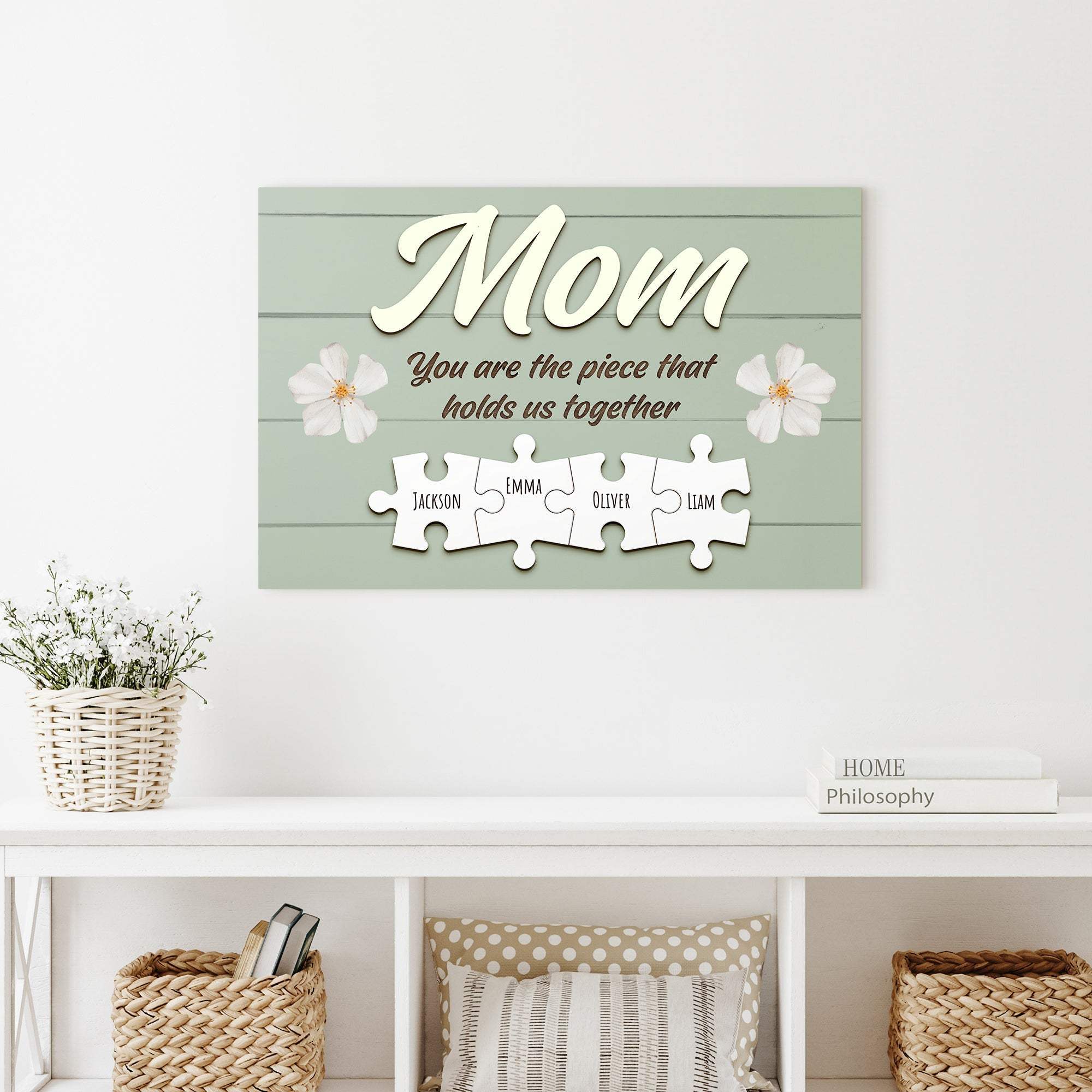 Mother's Day Sign The Piece That Holds Us Together - Tailored Canvases - Flyclothing LLC