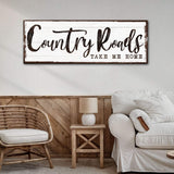 Country Roads Take Me Home Sign III - Tailored Canvases - Flyclothing LLC