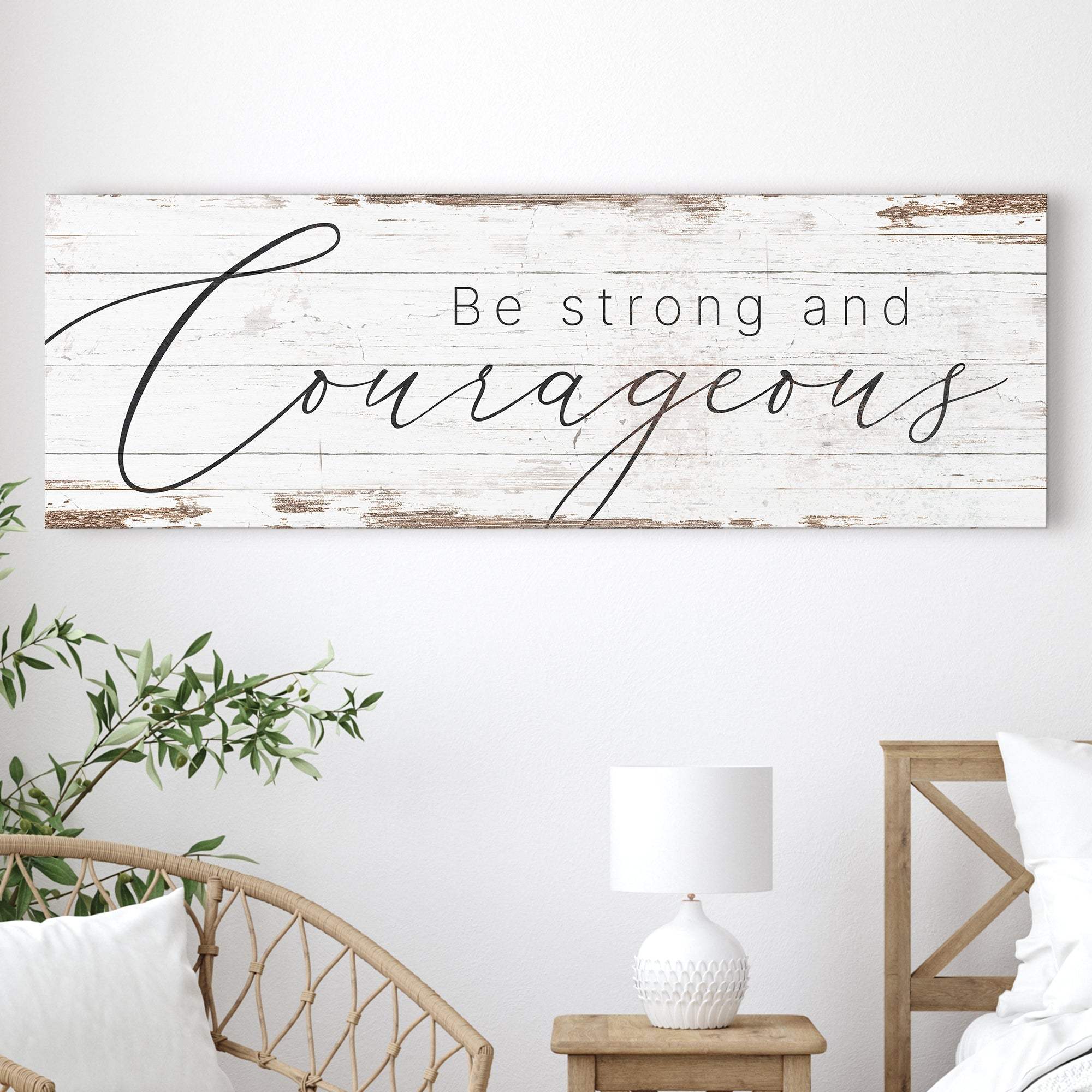 Be Strong And Courageous Faith Sign II - Tailored Canvases - Flyclothing LLC