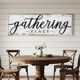 Gathering Place Kitchen Sign Decor | Dining Room Canvas Wall Art | Thanksgiving Sign Wall Art | Kitchen Wall Decor | Living Room Wall Decor - Tailored Canvases - Flyclothing LLC