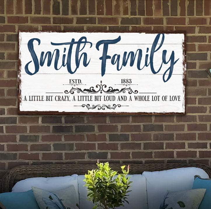 A Little Bit Of Crazy, Loud, And A Whole Lot Of Love Family Sign VI - Tailored Canvases - Flyclothing LLC