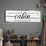 Best Memories Are Made At The Cabin Sign - Tailored Canvases - Flyclothing LLC