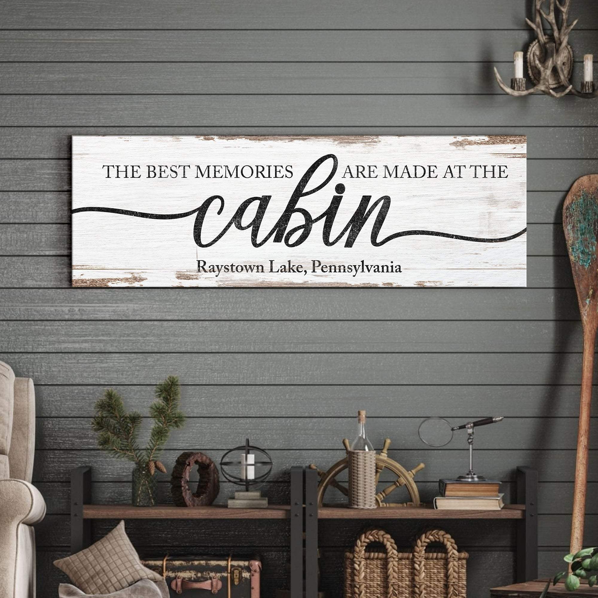 Best Memories Are Made At The Cabin Sign - Tailored Canvases - Flyclothing LLC