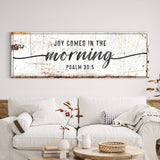 Joy Comes In The Morning Faith Sign - Tailored Canvases - Flyclothing LLC