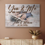 You and Me We Got This Couple Piano Sign - Tailored Canvases - Flyclothing LLC