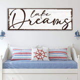 Lake Dreams Sign - Tailored Canvases - Flyclothing LLC