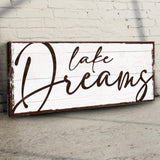 Lake Dreams Sign - Tailored Canvases - Flyclothing LLC
