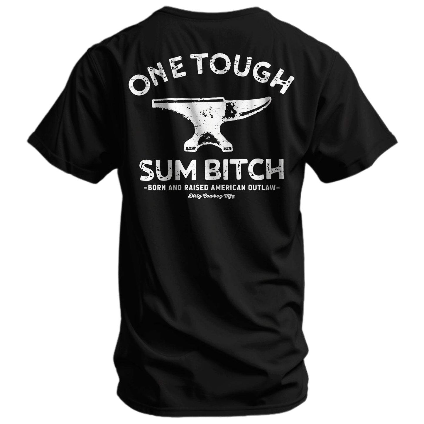 One Tough Sum Anvil Men's T-Shirt - DIRTY COWBOY USA - Flyclothing LLC