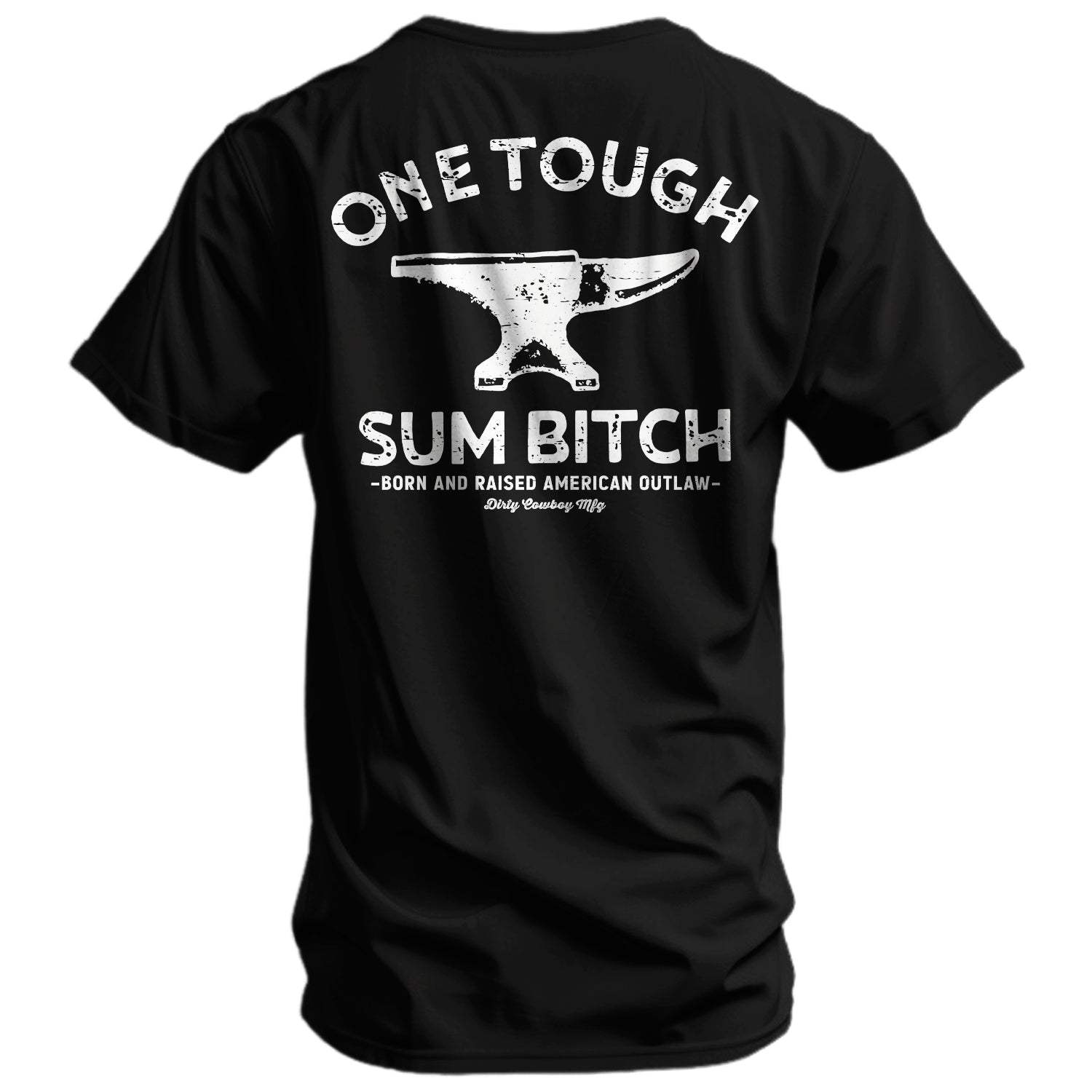 One Tough Sum Anvil Men's T-Shirt - DIRTY COWBOY USA - Flyclothing LLC