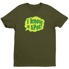 I Know A Spot T-Shirt - Olive - Get Down Art