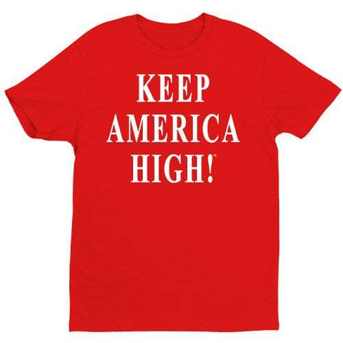 Keep America High T-Shirt - Red - Get Down Art