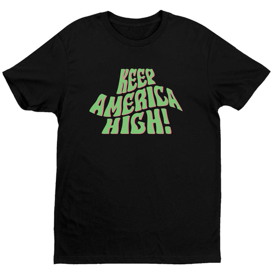 Keep America High Wavey T-Shirt - Black - Get Down Art