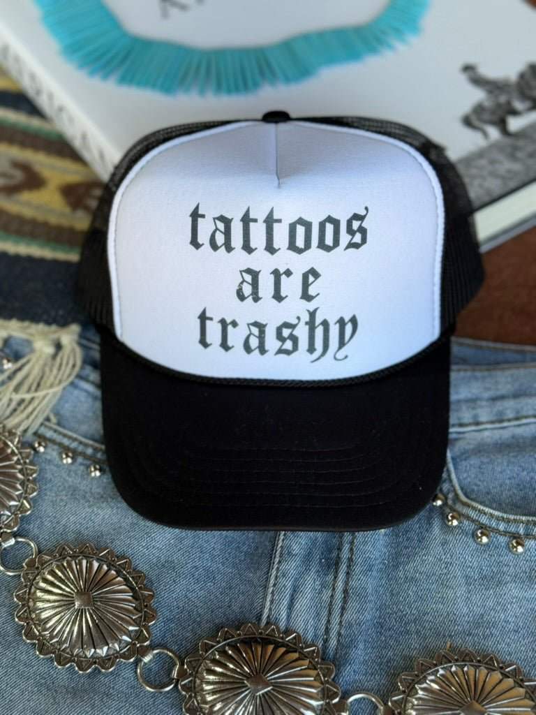 Tattoos Are Trashy Trucker Hat - Wild Junkie - Flyclothing LLC