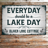 Everyday Should Be A Lake Day Sign - Tailored Canvases - Flyclothing LLC