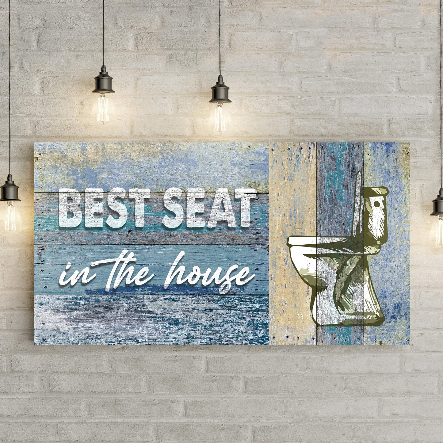 Best Seat In The House Toilet Sign II - Tailored Canvases - Flyclothing LLC