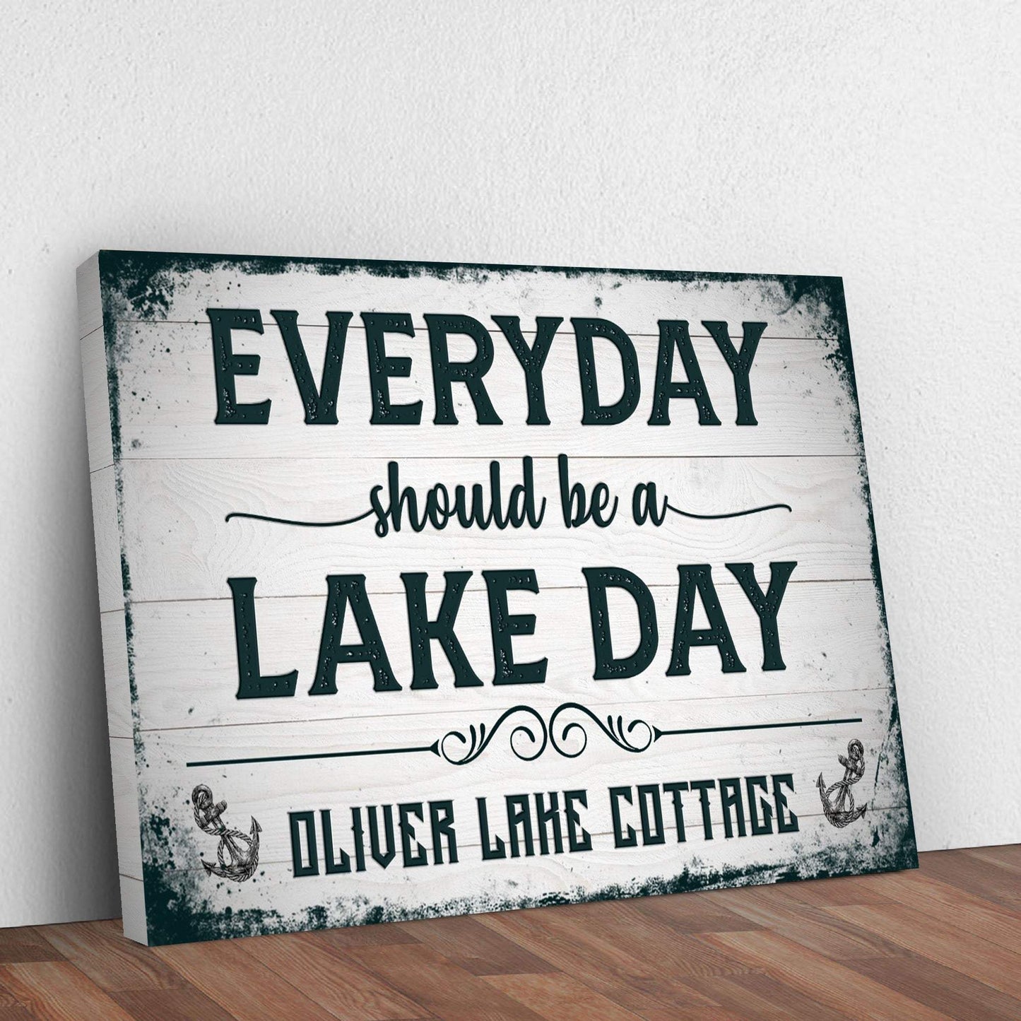 Everyday Should Be A Lake Day Sign - Tailored Canvases - Flyclothing LLC