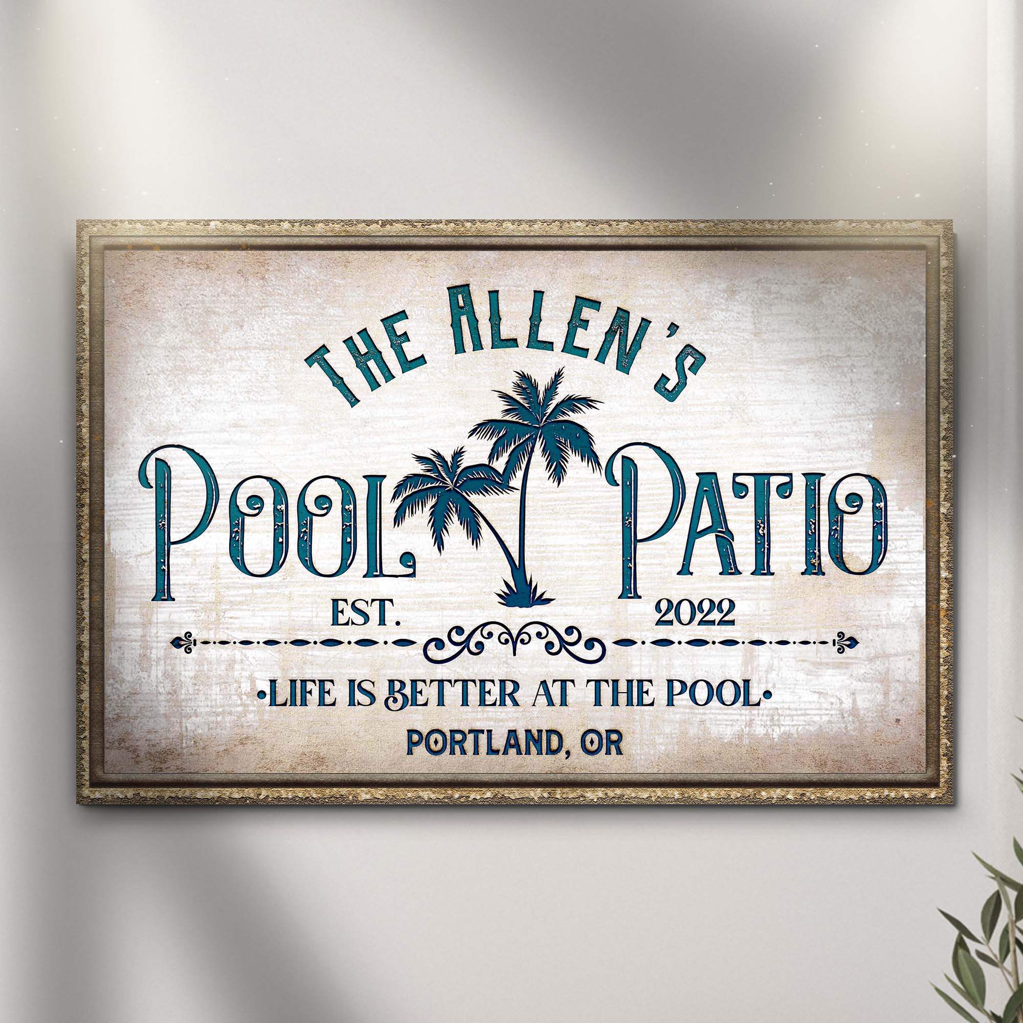 Life Is Better At The Pool And Patio Sign - Tailored Canvases - Flyclothing LLC