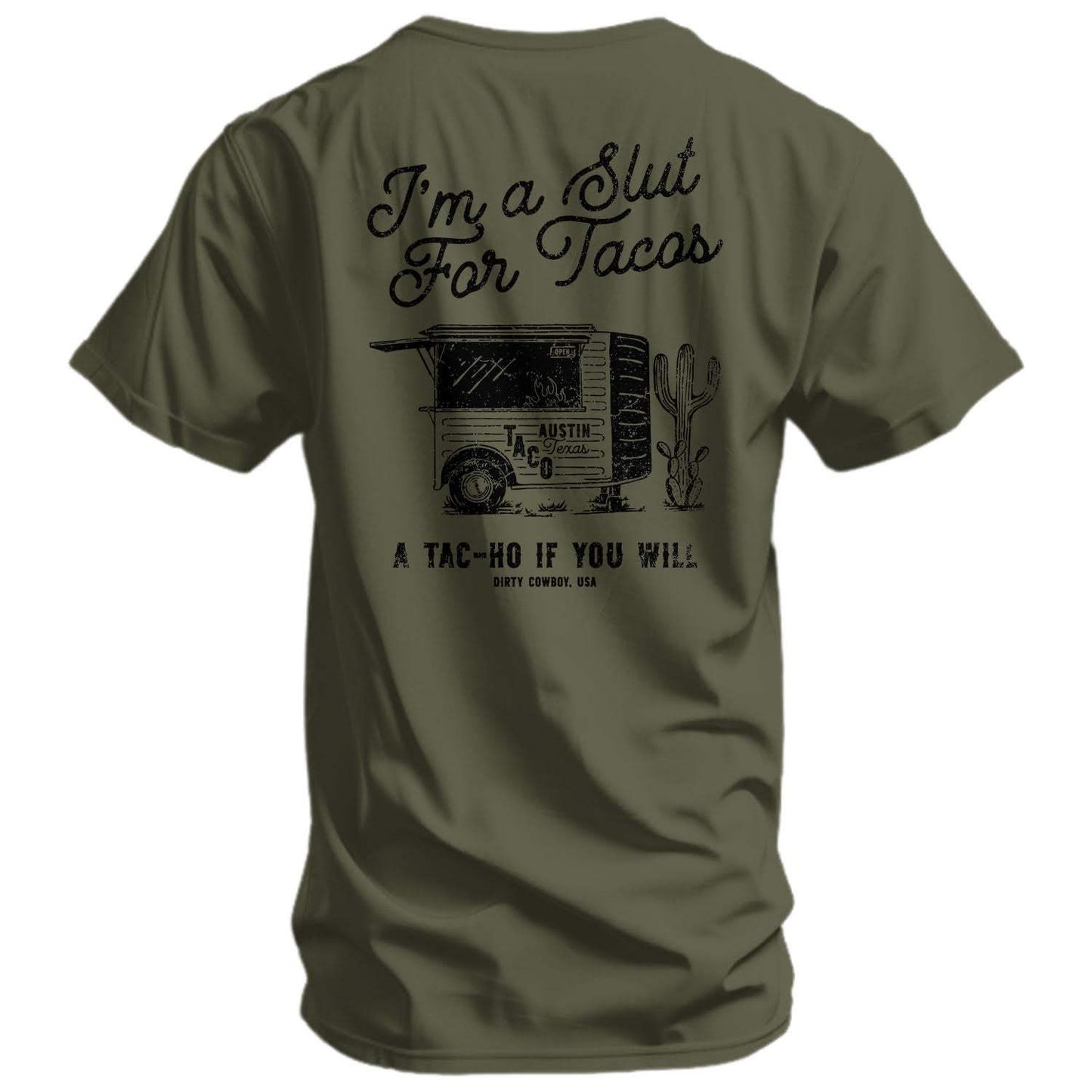 Slut For Taco's Men's T-Shirt - DIRTY COWBOY USA - Flyclothing LLC